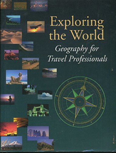 Beispielbild fr Exploring the World: Geography for Travel Professionals zum Verkauf von ThriftBooks-Atlanta