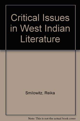 Stock image for Critical Issues in West Indian Literature for sale by Half Price Books Inc.