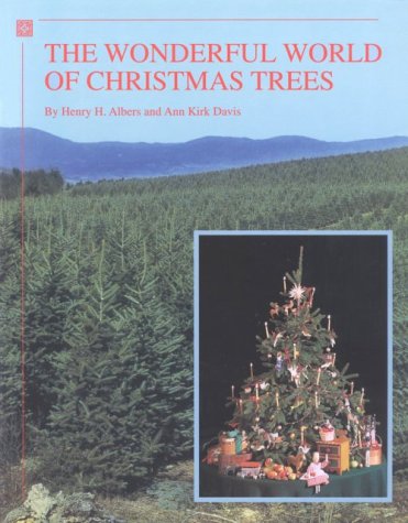 Beispielbild fr The Wonderful World of Christmas Trees zum Verkauf von SecondSale