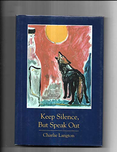 Stock image for Keep Silence, But Speak Out ( VG++ SIGNED 1998 1st ed. hc) for sale by Rivertown Fine Books