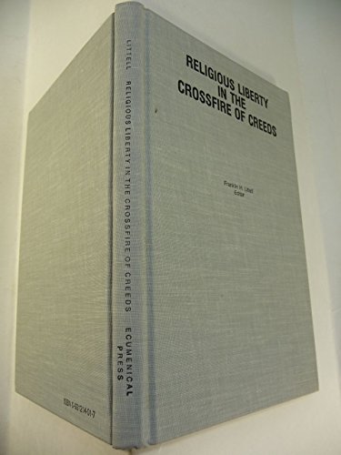 Beispielbild fr Religious Liberties in the Crossfire of Creeds zum Verkauf von Better World Books
