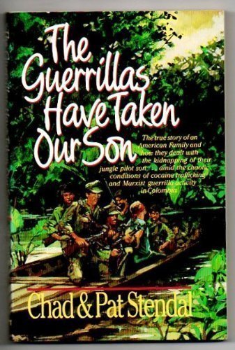 Beispielbild fr The Guerrillas Have Taken Our Son zum Verkauf von Better World Books
