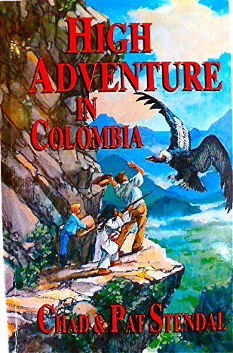 Stock image for High Adventure in Colombia for sale by ThriftBooks-Atlanta