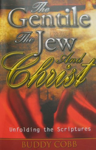 Imagen de archivo de The Gentile The Jew and Christ a la venta por ThriftBooks-Atlanta