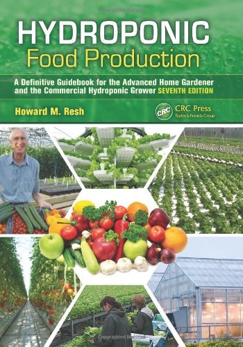 Stock image for Hydroponic Food Production: A Definitive Guidebook for the Advanced Home Gardener and the Commercial Hydroponic Grower for sale by ThriftBooks-Dallas