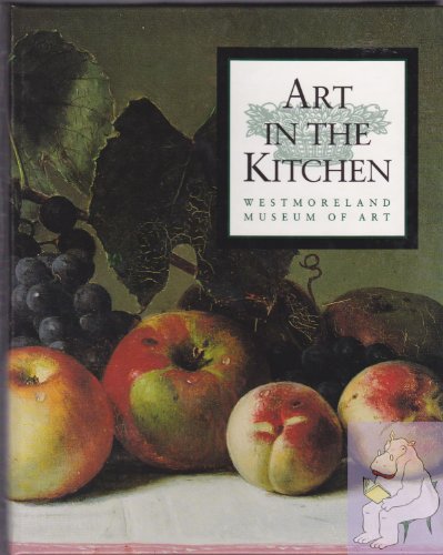 Beispielbild fr Art in the kitchen zum Verkauf von ThriftBooks-Atlanta