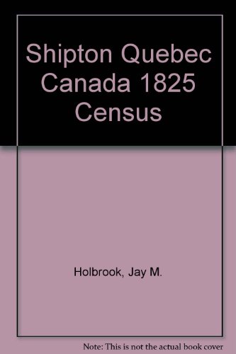 9780931248078: Shipton Quebec Canada 1825 Census