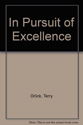 Stock image for In Pursuit of Excellence for sale by Better World Books: West