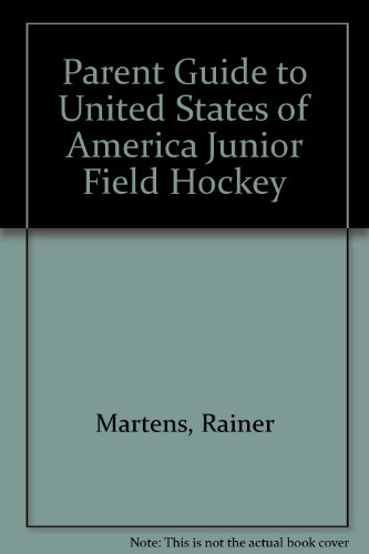 Imagen de archivo de Parent guide to USA junior field hockey a la venta por Wonder Book