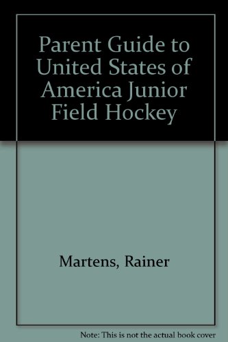 Stock image for Parent guide to USA junior field hockey for sale by Wonder Book