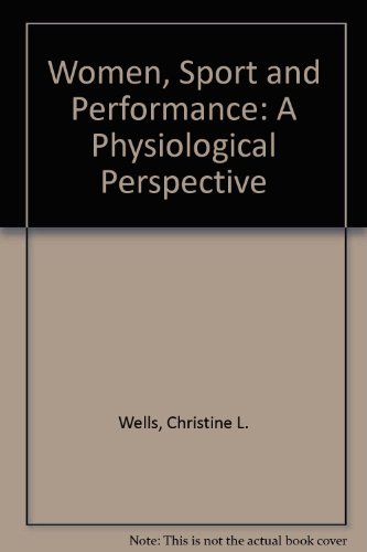 Stock image for Women, Sport, and Performance : A Physiological Perspective for sale by Better World Books