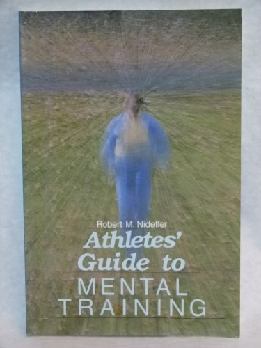 Beispielbild fr An Athletes' Guide to Mental Training zum Verkauf von BooksRun