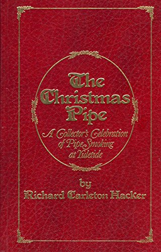 9780931253010: The Christmas Pipe: A Collector's Celebration of Pipe Smoking at Yuletide