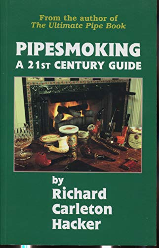 Stock image for Pipesmoking - A 21st Century Guide for sale by Thomas F. Pesce'