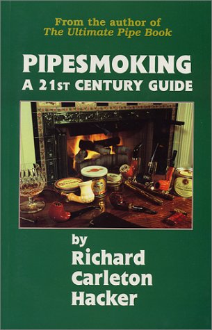 9780931253157: Pipesmoking: A 21st Century Guide