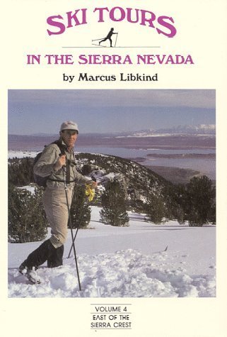 Ski Tours in the Sierra Nevada: East of the Sierra