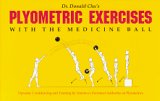 Beispielbild fr Plyometric Exercises with the Medicine Ball zum Verkauf von Better World Books