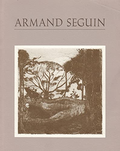 Beispielbild fr The Prints of Armand Seguin (catalogue raisonne) zum Verkauf von Cole & Contreras / Sylvan Cole Gallery