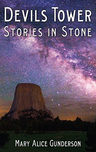 Stock image for Devils Tower: Stories in Stone for sale by Prairie Creek Books LLC.