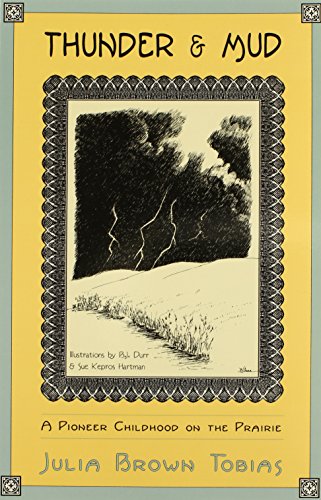 9780931271298: Thunder & Mud: A Pioneer Childhood on the Prairie