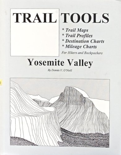 Trail Tools: Yosemite Valley