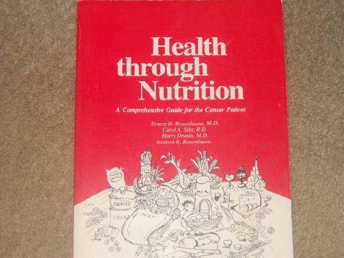 Beispielbild fr Health Through Nutrition: A Comprehensive Guide for the Cancer Patient zum Verkauf von Squirrel Away Books