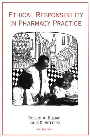 Stock image for Ethical Responsibility in Pharmacy Practice for sale by Better World Books