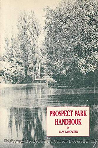 PROSPECT PARK HANDBOOK. - LANCASTER, Clay, Marianne Moore.