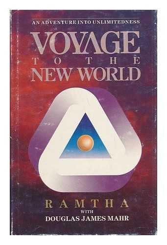 9780931317330: Voyage to the New World : an Adventure Into Unlimitedness / Ramtha with Douglas James Mahr