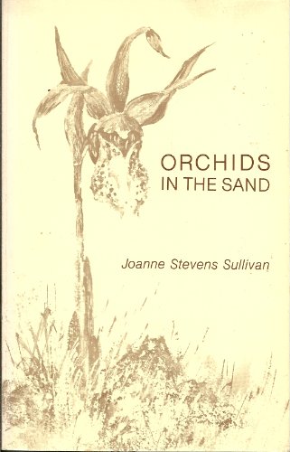 Stock image for Orchids in the Sand (INSCRIBED BY AUTHOR) for sale by Second Chance Books
