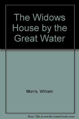 9780931332074: The Widows House by the Great Water