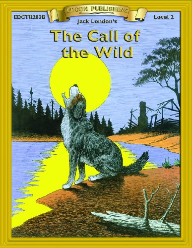 Stock image for The Call of the Wild (Bring the Classics to Life Series) for sale by Wonder Book