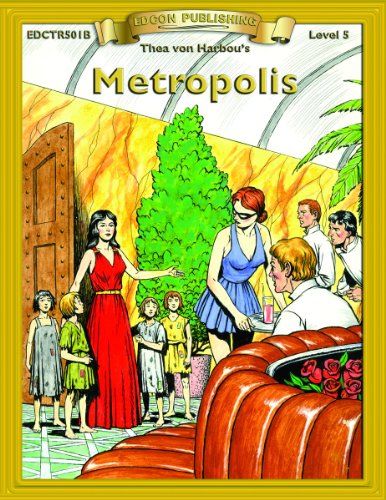 Metropolis (Bring the Classics to Life: Level 5) - Thea Von Harbou