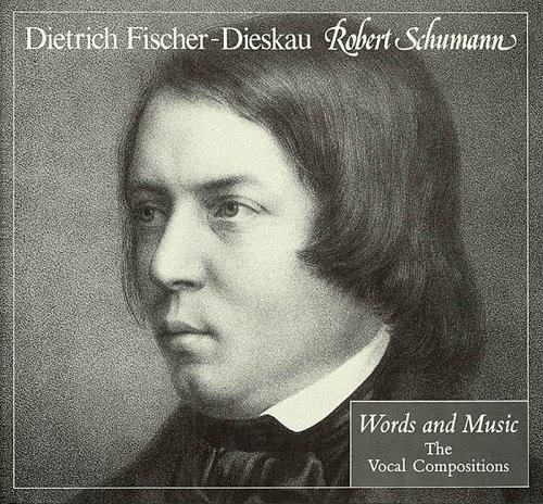 Robert Schumann: Words and Music: The Vocal Compositions (9780931340062) by Fischer-Dieskau, Dietrich