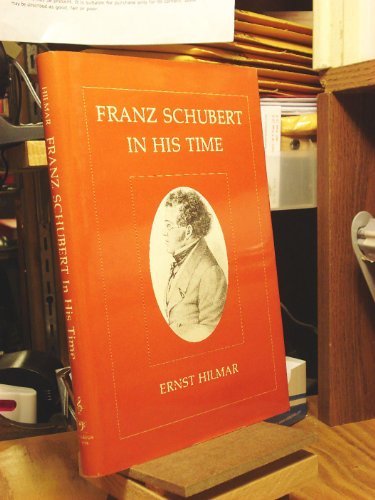 Beispielbild fr Franz Schubert in His Time. Translated by Reinhard G. Pauly. zum Verkauf von Travis & Emery Music Bookshop ABA