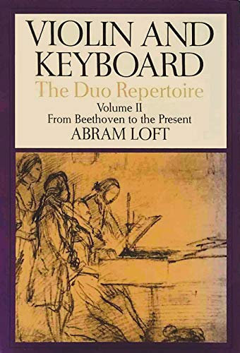 Stock image for Violin and Keyboard: The Duo Repertoire: From Beethoven to for sale by ThriftBooks-Dallas