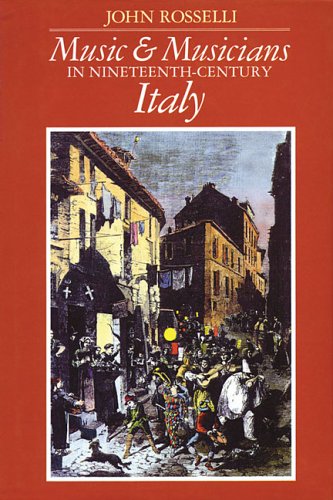9780931340406: Music and Musicians in 19th Century Italy