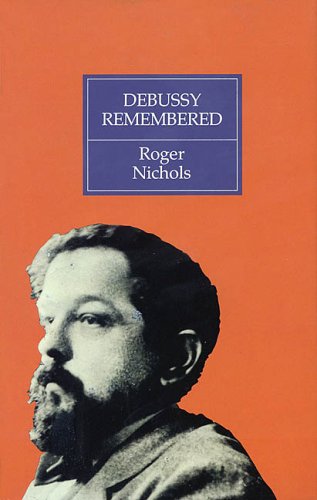 9780931340413: Debussy Remembered