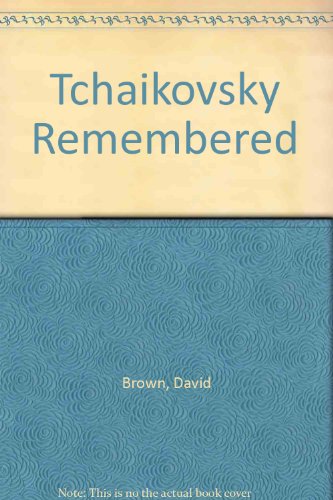 9780931340659: Tchaikovsky Remembered