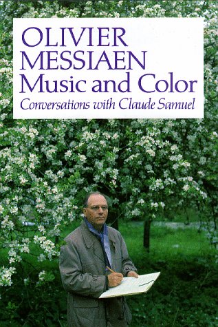 9780931340673: Olivier Messiaen: Music and Color : Conversations With Claude Samuel