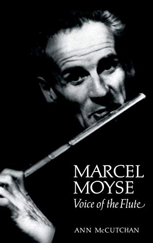 Stock image for Marcel Moyse: Voice of the Flute (Amadeus) for sale by Blue Vase Books