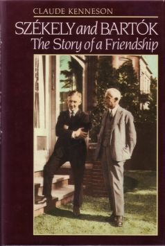 9780931340703: Szekely and Bartok: The Story of a Friendship