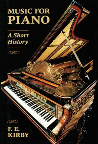 9780931340864: Music for Piano: A Short History