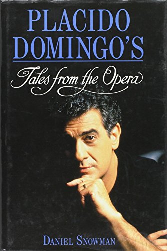 9780931340987: Placido Domingo's Tales from the Opera