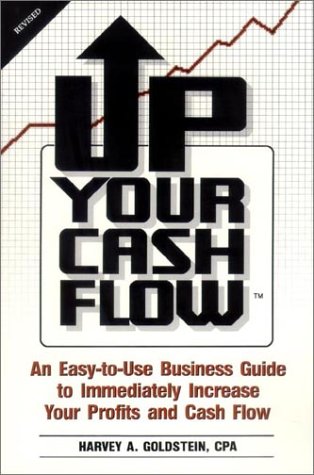 Imagen de archivo de Up Your Cash Flow : Text and Accompanying Workbook a la venta por Better World Books