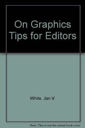 Beispielbild fr On Graphics: Tips for Editors zum Verkauf von ThriftBooks-Dallas