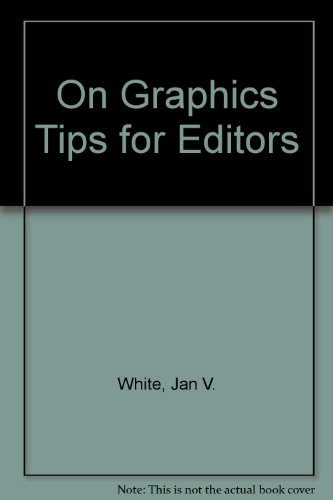 Stock image for On Graphics: Tips for Editors for sale by ThriftBooks-Dallas