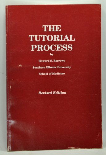 The Tutorial Process (9780931369254) by Barrows, Howard S.