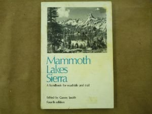 Imagen de archivo de Mammoth Lakes Sierra : A Handbook for Roadside and Trail a la venta por SecondSale
