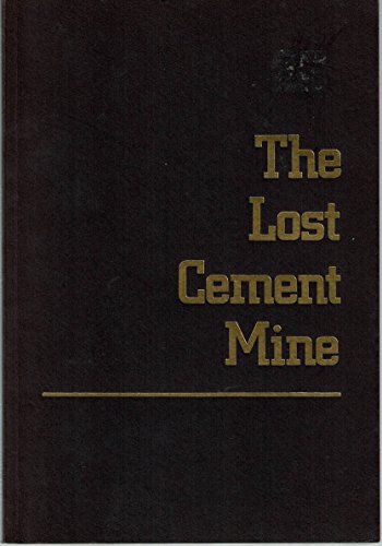 Stock image for The Lost Cement Mine for sale by Jenson Books Inc